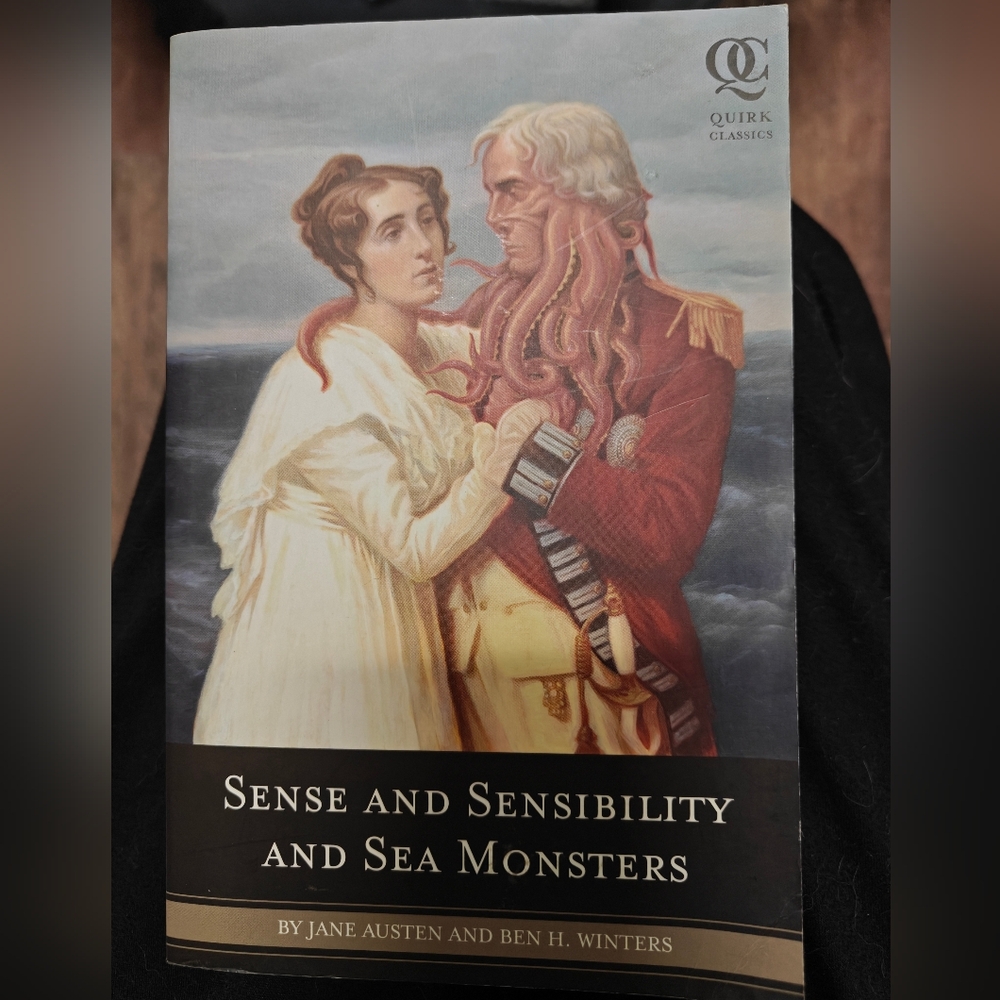Sense and Sensibility and Sea Monsters Novel Quirk Classics
